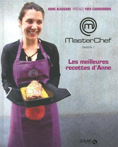 Les meilleures recettes d'Anne : Masterchef, saison 1