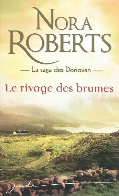 La saga des Donovan. Le rivage des brumes