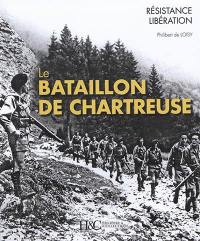 Le bataillon de Chartreuse : des bords du Guiers au lac de Constance