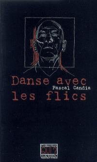 Danse avec les flics