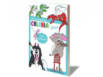 Mon cahier de coloria-jeux. Vol. 3. Les animaux