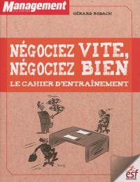 Négociez vite, négociez bien : le cahier d'entraînement