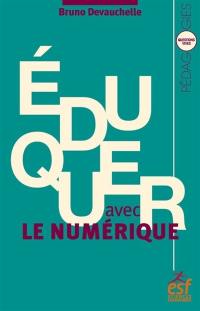 Eduquer avec le numérique