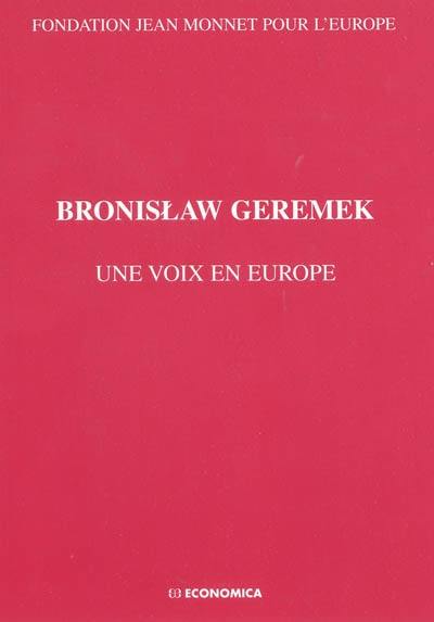 Bronislaw Geremek : une voix pour l'Europe