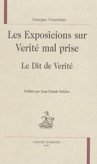 Les exposicions sur vérité mal prise. Le Dit de vérité