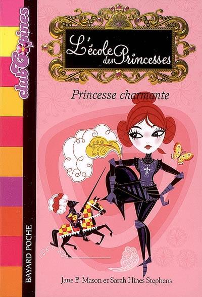 L'école des princesses. Vol. 5. Princesse charmante