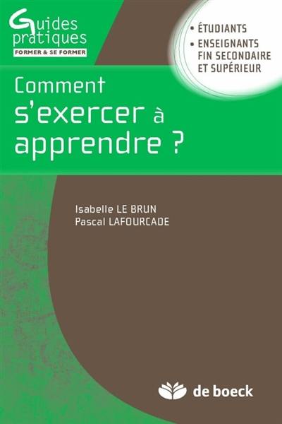 Comment s'exercer à apprendre ?