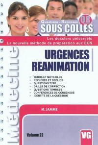 Urgences réanimation : zéros et mots clés, réflexes et déclics, questions type, grille de correction, questions tombées, conférences de consensus, identité de la question