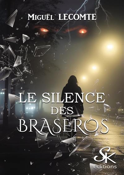 Le silence des braseros