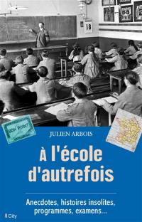 A l'école d'autrefois