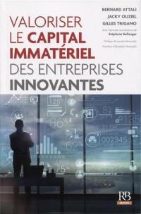 Valoriser le capital immatériel des entreprises innovantes