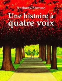 Une histoire à quatre voix