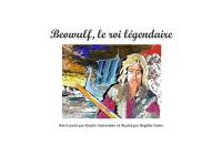 Beowulf, le roi légendaire