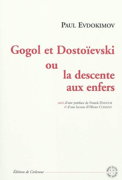 Gogol et Dostoïevski ou La descente aux enfers