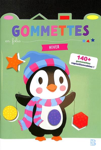 Gommettes en folie : hiver : 140 + gommettes repositionnables !