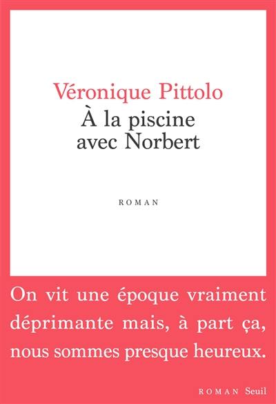 A la piscine avec Norbert