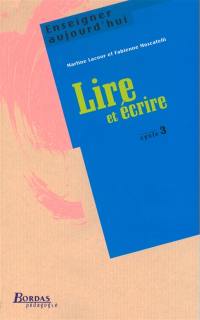 Lire, écrire : cycle 3