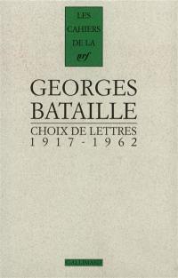 Choix de lettres : 1917-1962