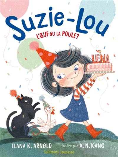 Suzie-Lou. L'oeuf ou la poule ?