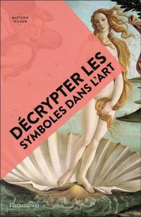 Décrypter les symboles dans l'art