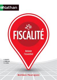 La fiscalité : retenir l'essentiel