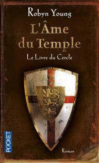 L'âme du temple. Vol. 1. Le livre du cercle