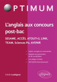 L'anglais aux concours post-bac : Sésame, Accès, Atout+3, Link, Team, Sciences Po, Avenir