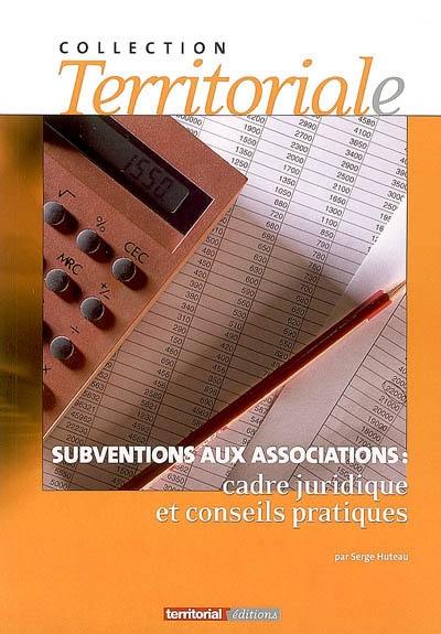 Subventions aux associations : cadre juridique et conseils pratiques