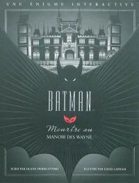 Batman : meurtre au manoir des Wayne