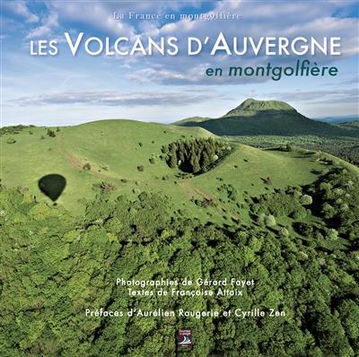 Les volcans d'Auvergne en montgolfière