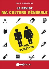 Je révise ma culture générale aux toilettes