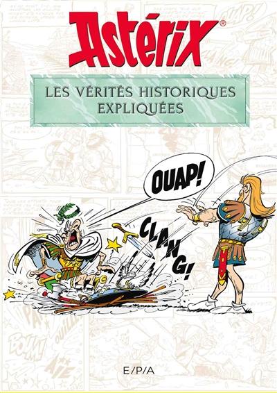 Astérix : les vérités historiques expliquées