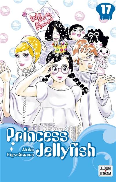 Princess Jellyfish. Vol. 17