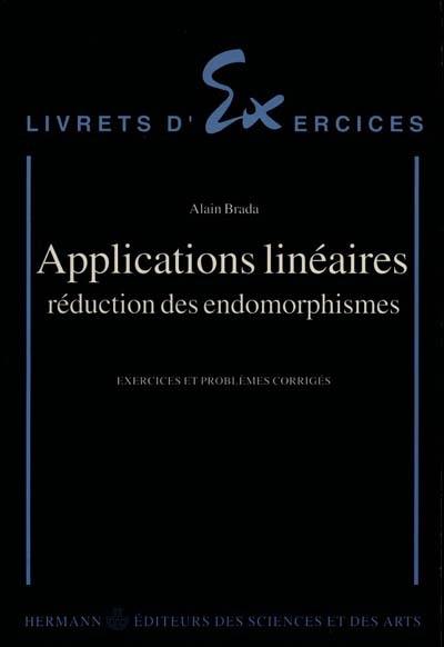 Applications linéaires : réduction des endomorphismes