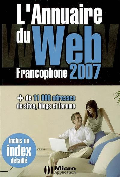 L'annuaire du Web francophone 2007