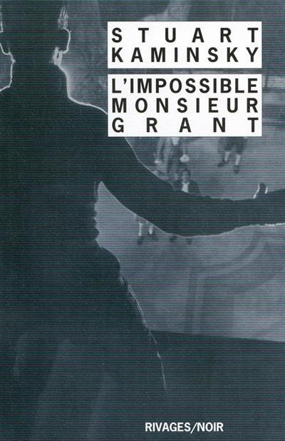 L'impossible monsieur Grant