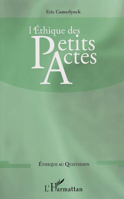 L'éthique des petits actes