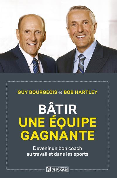 Bâtir une équipe gagnante : Devenir un bon coach au travail et dans les sports