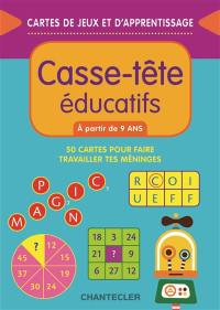 Casse-tête éducatifs : à partir de 9 ans : 50 cartes pour faire travailler tes méninges