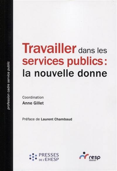 Travailler dans les services publics : la nouvelle donne