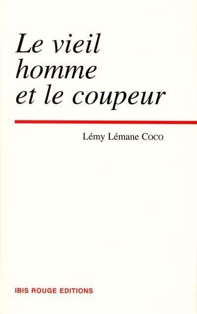 Le vieil homme et le coupeur