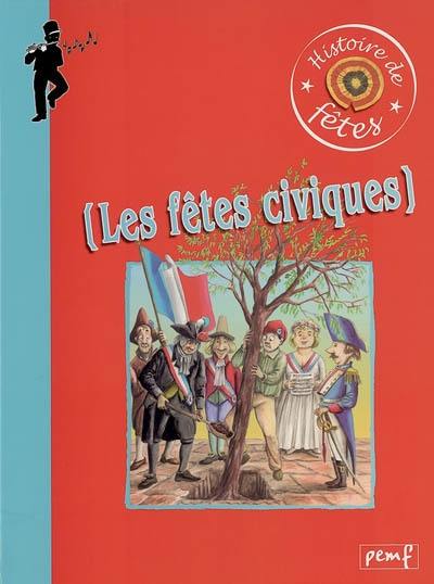 Les fêtes civiques