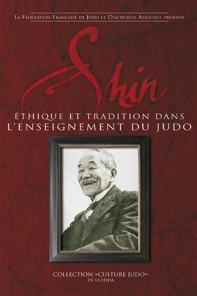 Shin : éthique et tradition dans l'enseignement du judo