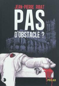 Pas d'obstacle ?