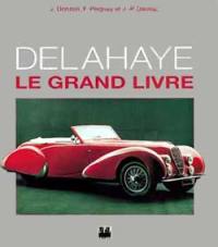 Delahaye : le grand livre