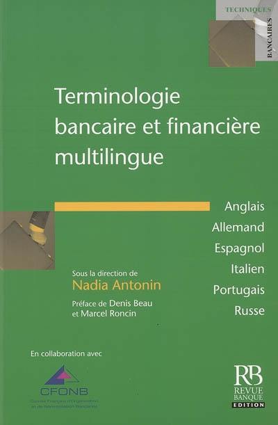 Terminologie bancaire et financière multilingue : anglais, allemand, espagnol, italien, portugais, russe