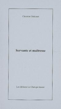 Servante et maîtresse