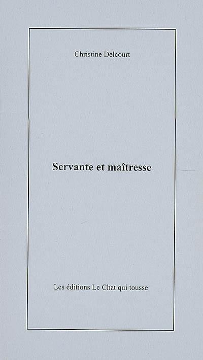 Servante et maîtresse