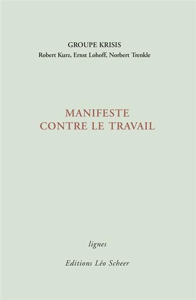 Manifeste contre le travail