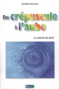 Du crépuscule à l'aube : le chemin de deuil